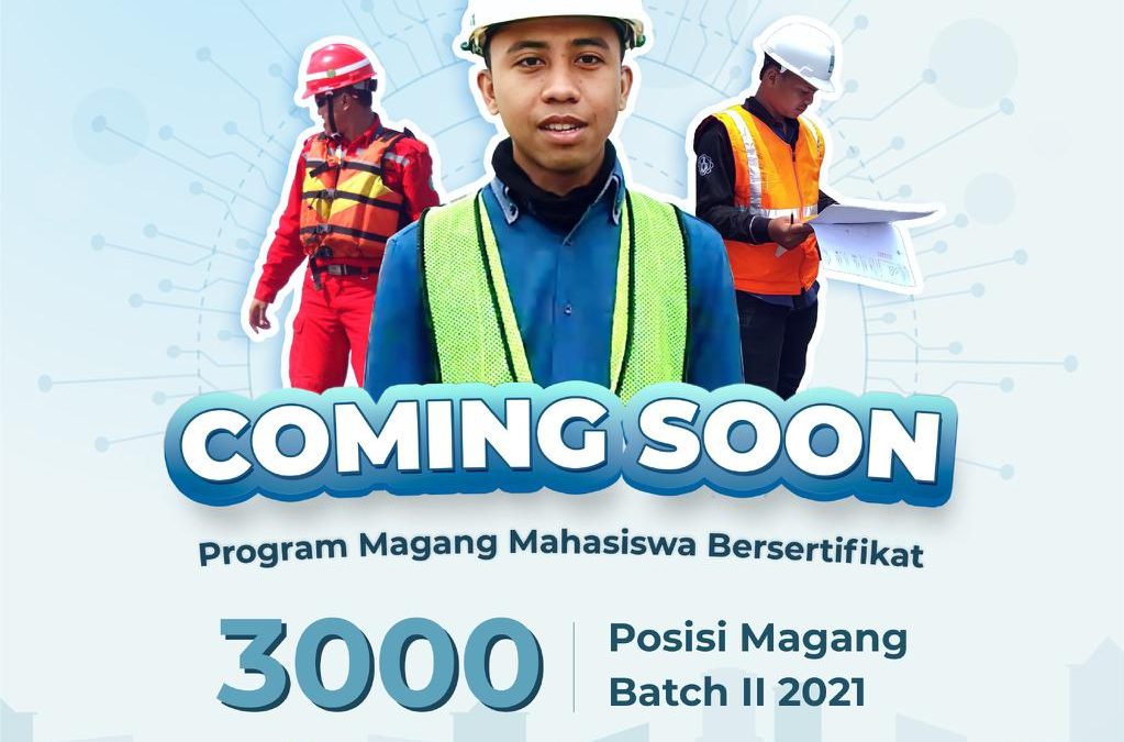 PENAWARAN PROGRAM MAGANG MAHASISWA BERSERTIFIKAT (PMMB) BATCH 2 TAHUN 2021